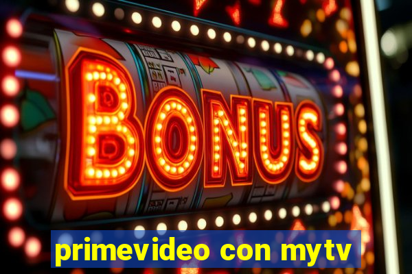 primevideo con mytv